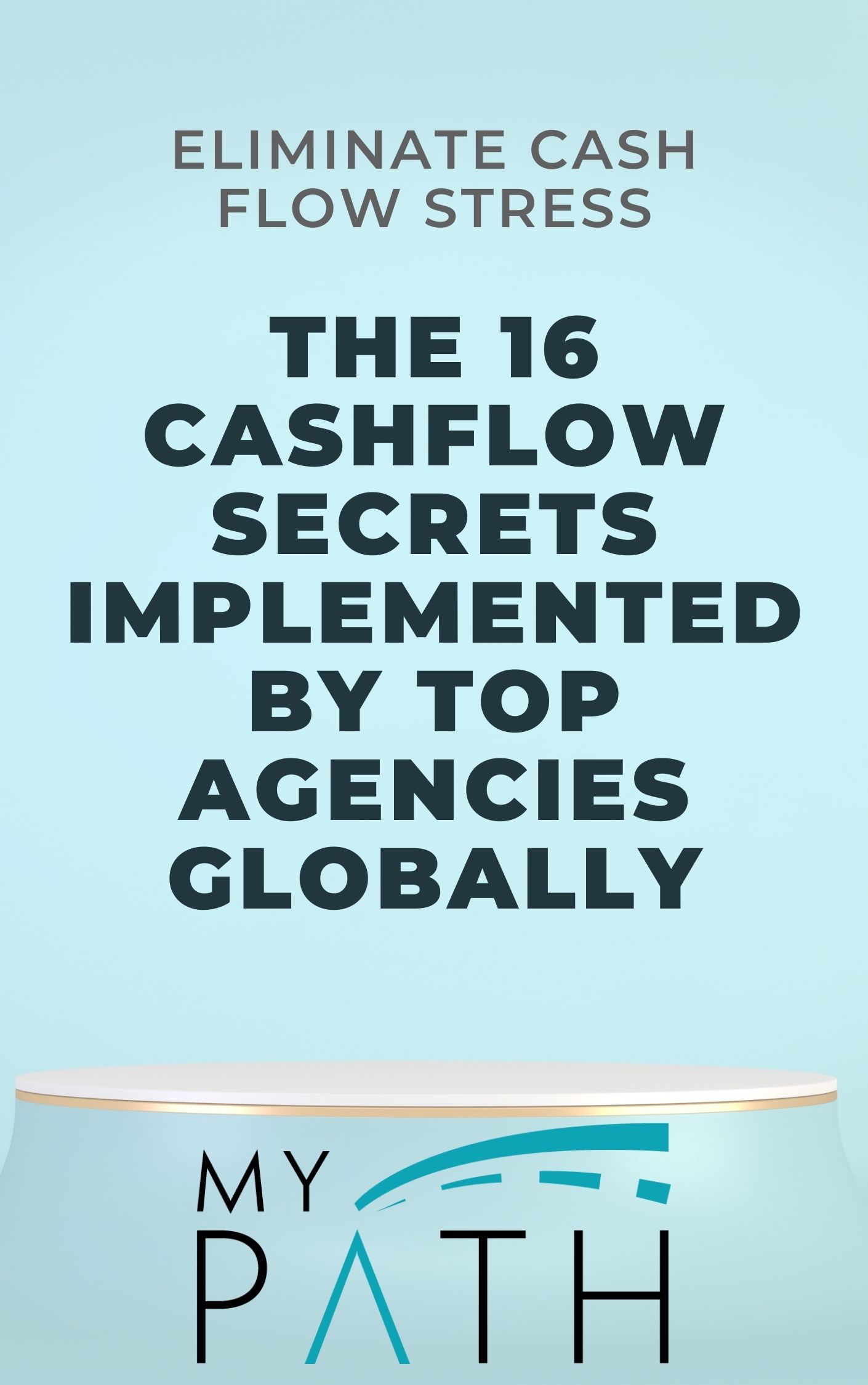 the 16 cashflow secrets implemented by top agencies globally
